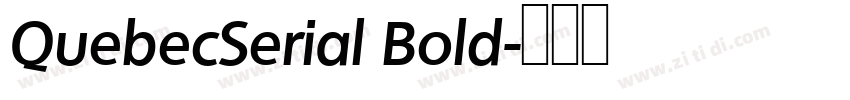QuebecSerial Bold字体转换